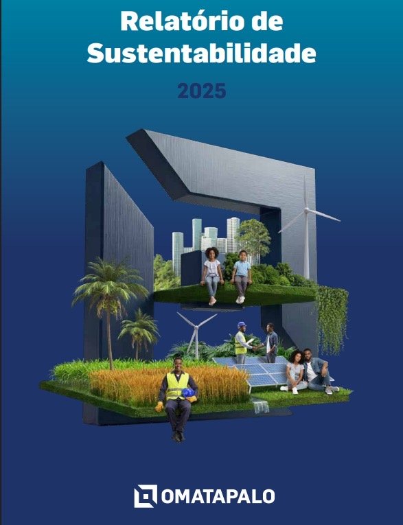 OMATAPALO publica Relatório de Sustentabilidade 2025 e reforça compromisso com metas ESG e desenvolvimento sustentável